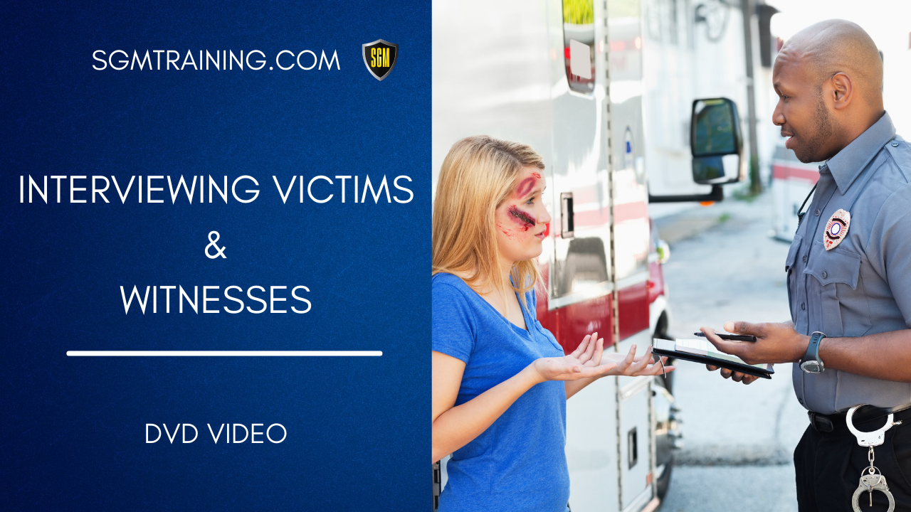 Interviewing Victims and Witnesses DVD
